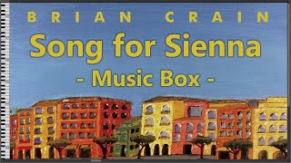 Song for Sienna - Brian Crain [Music Box/MIDI]