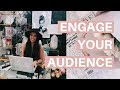 HOW TO INCREASE AUDIENCE ENGAGEMENT ON SOCIAL MEDIA