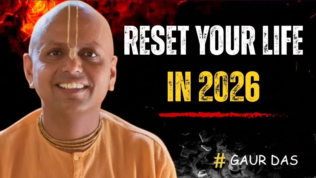 RESET Your Life in 2026 | This Speech Will Change Your Thinking | Gaur Gopal Das