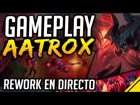 GAMEPLAY REWORK AATROX en DIRECTO - PBE LoL - GAMEPLAY REWORK AATROX en DIRECTO - PBE LoL