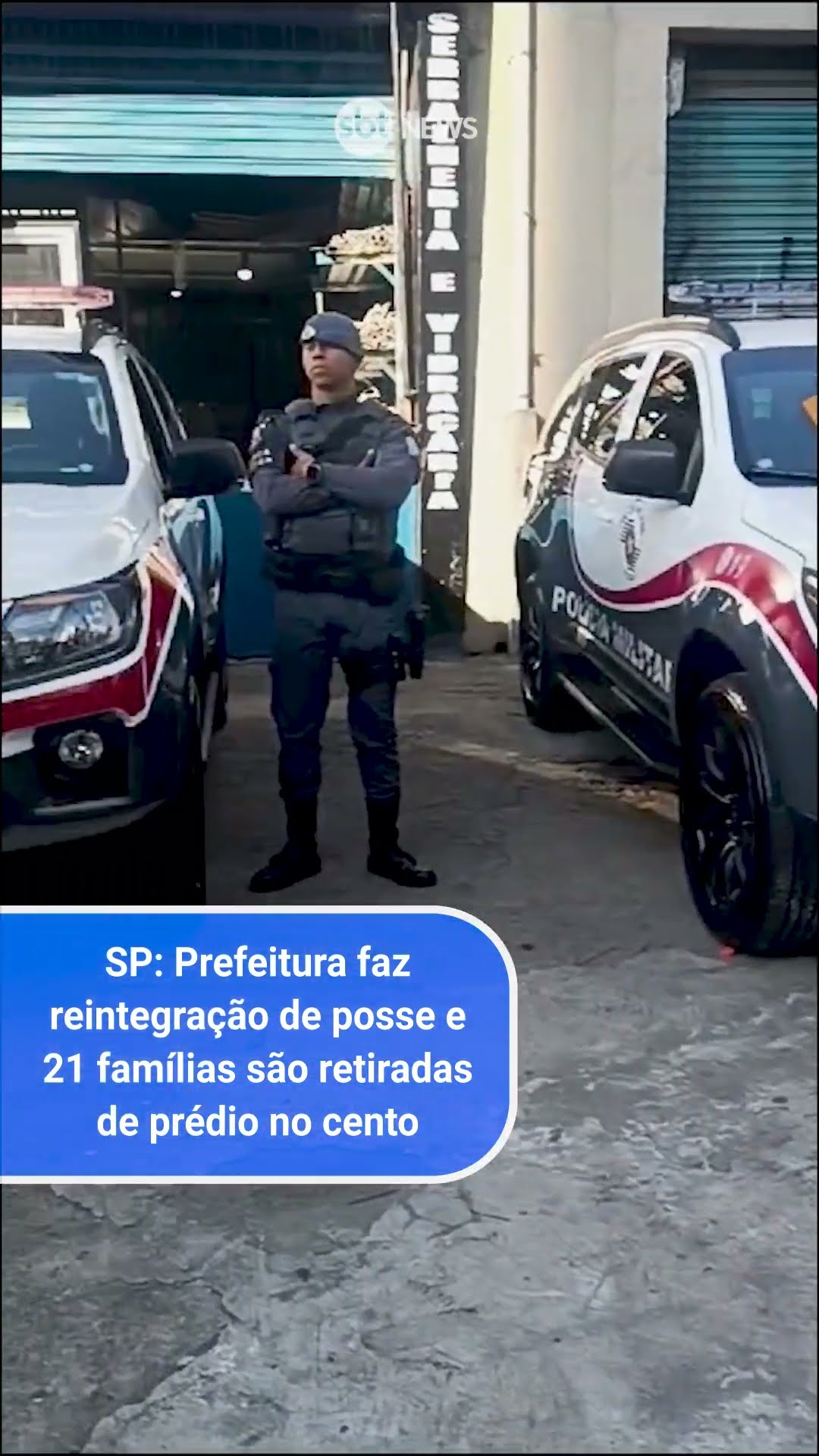 SP: Prefeitura faz reintegração de posse e 21 famílias são retiradas de prédio no cento