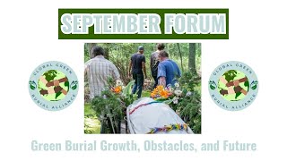 September 2023 Forum - Green Burial Growth, Obstacles, & Future