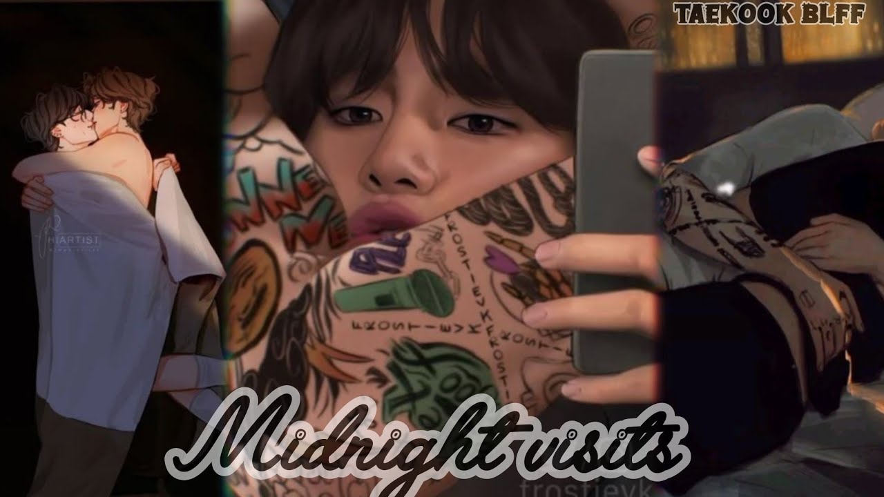 Midnight Visits 💜🫣😛🔥OneShot blff •||taekook||•~•||yoomin||•~ #blff #taekook #yoomin #jessieficz