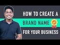 How To Create A Brand Name For Your Business