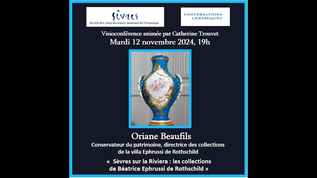 Conversation céramique : Sèvres sur la Riviera: les collections de Béatrice Ephrussi de Rothschild