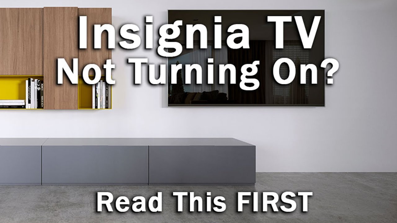  SOLVED How To Fix An Insignia TV That Won t Turn On YouTube