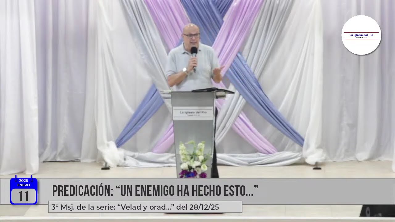 Transmisión en Vivo de La Iglesia del Río - Domingo 11/01/2026