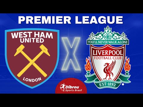 WEST HAM X LIVERPOOL AO VIVO | PREMIER LEAGUE - RODADA 35 | NARRAÇÃO