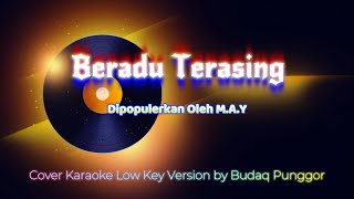 M.A.Y - Beradu Terasing HQ Low Key Nada Rendah Cover by Budaq Punggor