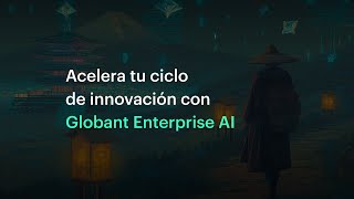 Let's PLAI | Acelera tu ciclo de innovación con Globant Enterprise AI