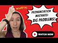 ⚠️ Pronunciation mistakes can cause BIG problems...