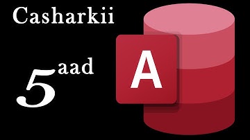Baro sida Database loo sameeyo || Hab fudud || Qeybta 5aad || Ms Access.