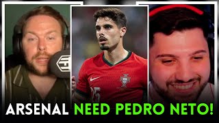 BIG DEBATE! Arsenal MUST SIGN A New Winger! Pedro Neto Is The ONE!