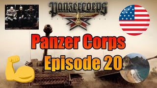Panzer Corps- USA Mid West Scenario- Episode 20