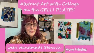 Abstract Art Collage and Handmade Stencils on Gelli Plate #gelliplate #artprocess #abstractart