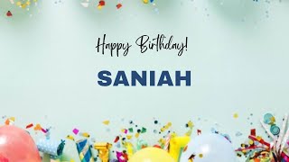 Saniah Happy Birthday Song  Happy Birthday Saniah