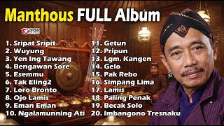 LANGGAM TERBAIK - MANTHOUS FULL ALBUM – KUMPULAN LAGU CAMPURSARI JAWA TERBAIK