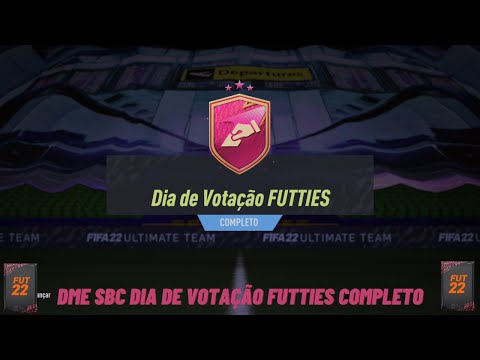 FIFA 22 | ? DME SBC DIA DE VOTAÇÃO FUTTIES COMPLETO || FUTFIFA ||