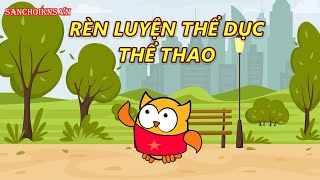 5.3 Chủ Đề Rèn Luyện Thể Dục Thể Thao