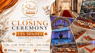 LUMS University Closing Ceremony 2026*   Organized by: Shoaib Events
