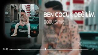 Doğu Swag - Ben Çocuk Değilim ( Furkan Demir Remix ) | Ben Çocuk Değilim Bana Masal Anlatma. Resimi