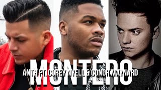 ANTH ft. Corey Nyell & Conor Maynard  MONTERO