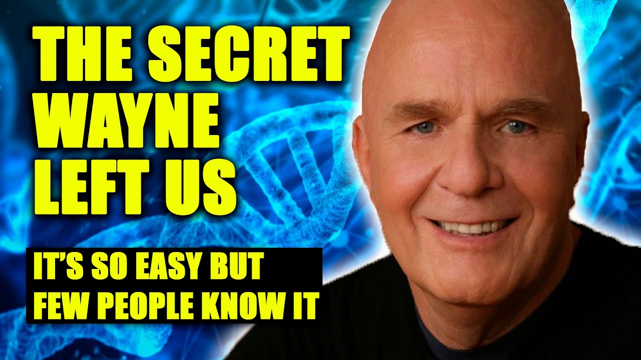 THE SECRET  Dr  Wayne Dyer Left Us To Manifest   It's So Easy but only few people know it