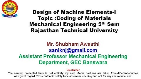 Design of Machine Elements-I:IS Coding(UNIT -1) by Shubham Awasthi B.Tech.| Mechanical | 5th Sem|RTU