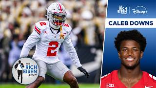 Ohio State S Caleb Downs on His Chances to Go High in This Year's NFL Draft | The Rich Eisen Show