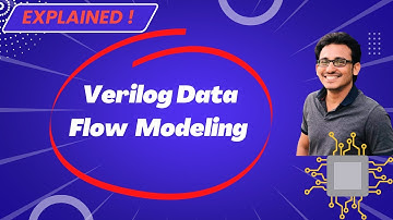 Explained - Verilog Data Flow Modeling | VLSI Interview Topics | VLSI Excellence | Do👍 & 🔕