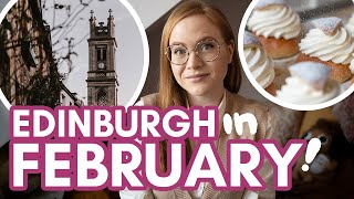 EDINBURGH & SCOTLAND in FEBRUARY | Weather, events + things to keep in mind!