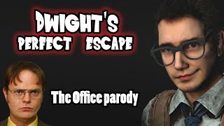Dwight's Perfect Escape Dead By Daylight parody of The Office Dwight's Perfect Crime