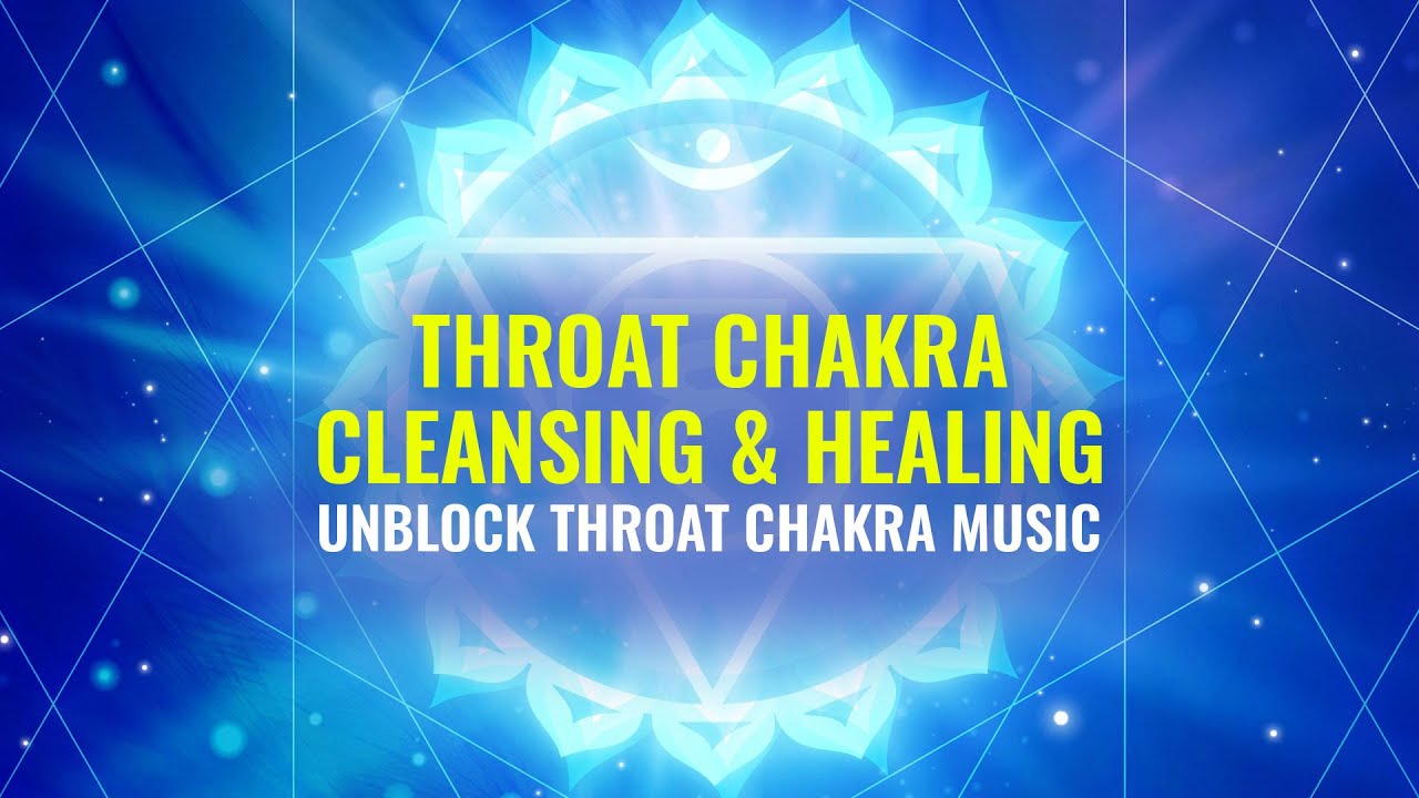 Throat Chakra Cleansing   Healing   Unblock Throat Chakra Music   Spiritual Detox  Binaural Beats