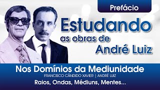 Estudo do livro Nos Domínios da Mediunidade - com Sérgio Villar e André Luis Chiarini Villar