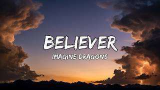 Imagine Dragons - Believer (Lyrics)
