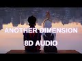 Pop Money Another Dimension 8D Audio