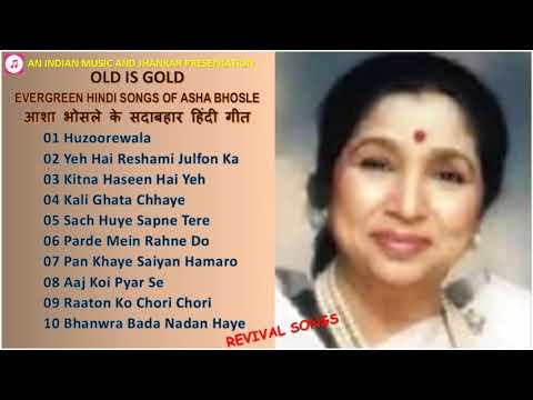 old-is-gold---evergreen-hindi-songs-of-asha-bhosle---revival-songs-आशा-भोसले-के-सदाबहार-हिंदी-गीत