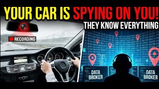 Your Car is Spying on You (And Selling the Data) The Worst Privacy Nightmare is in Your Garage