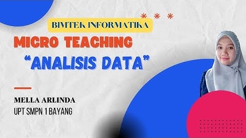 Micro Teaching untuk Tugas Bimtek Informatika 2023 - Analisis Data