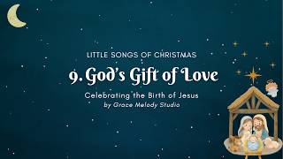 Download lagu 9. God's Gift of Love | Children’s Christmas Song