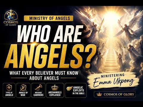 WHO ARE ANGELS? | What Every Believer Must Know About Angels