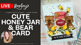🍯 Cute Honey Jar & Bear Scene Card | Lawn Fawn Meets Simon Says Stamp