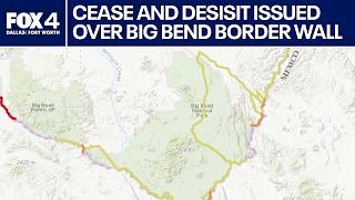 Texas issues cease-and-desist over border wall work