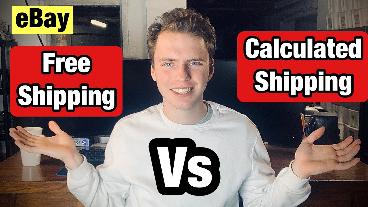 Calculated VS Free Shipping | What Shipping Is Best For Selling On Ebay?
