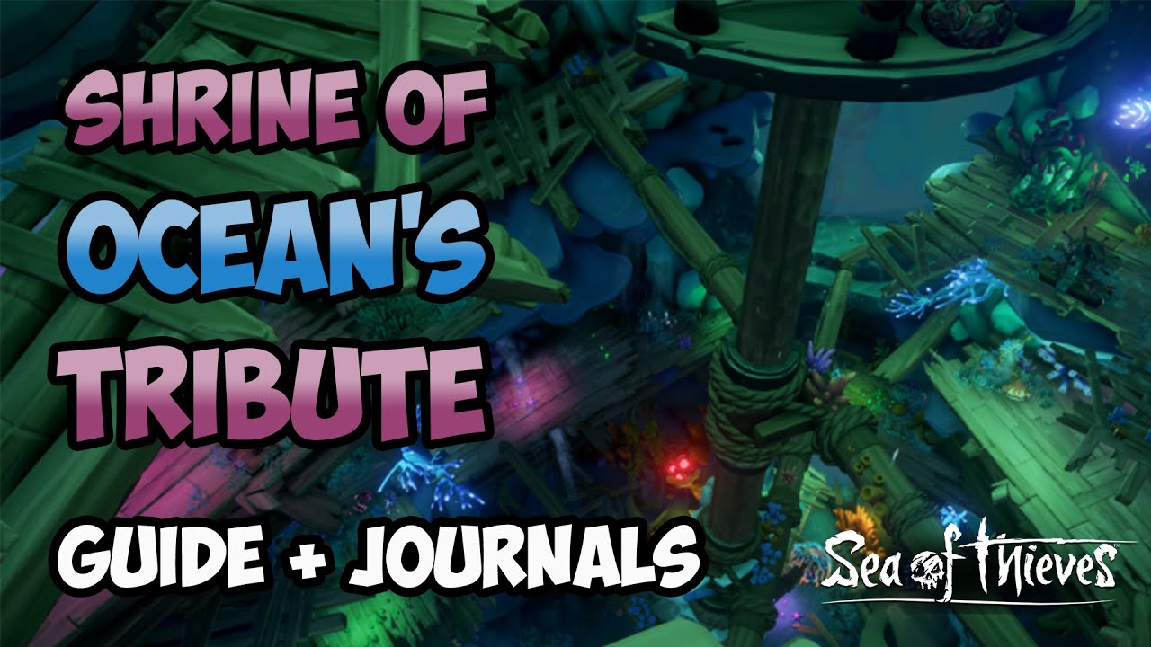 Sea of Thieves Sunken Kingdom Shrine Of Ocean's Fortune Guide
