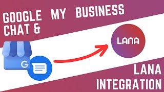 Google My Business Chat and LANA Software Integration screenshot 2