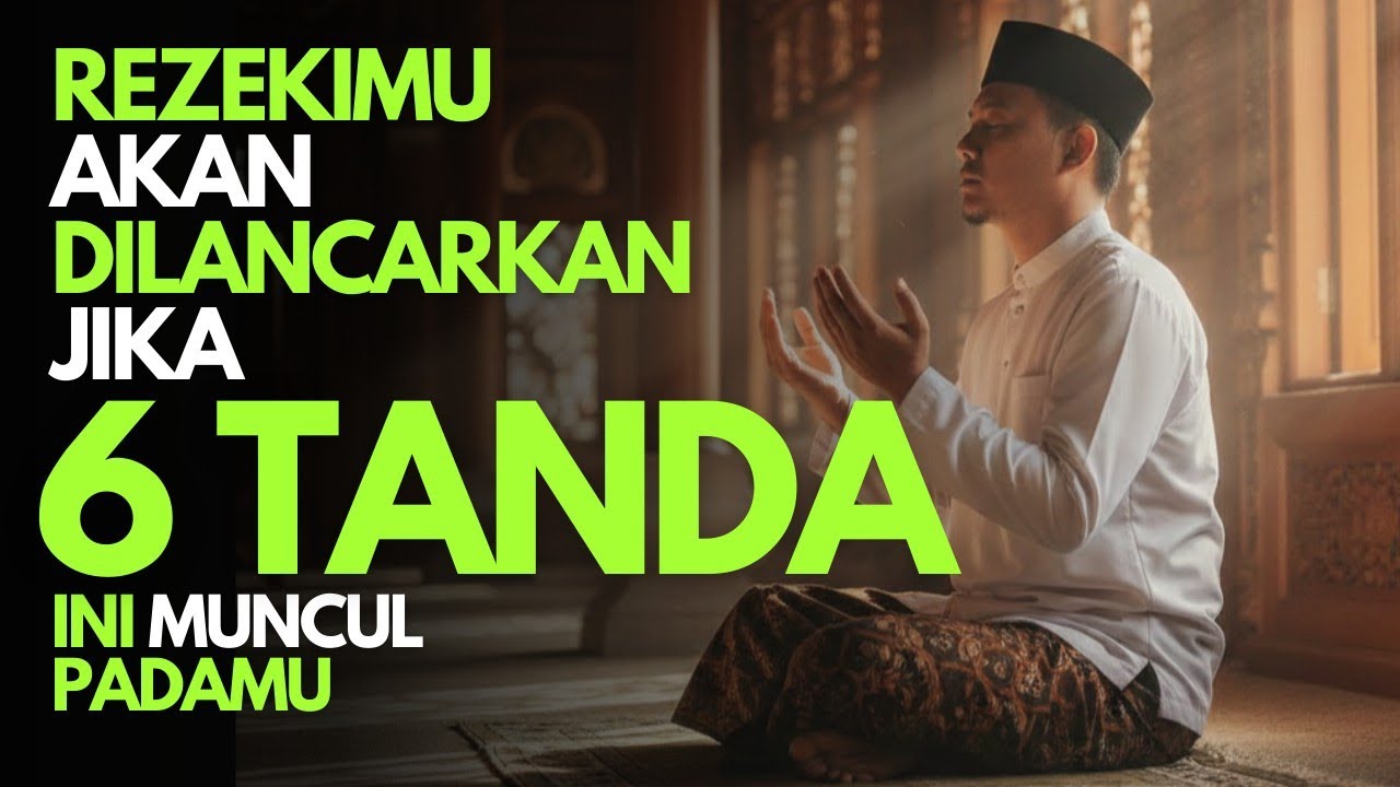 Enam Tanda Penting yang Sering Muncul Sebelum Allah Melancarkan Rezeki seseorang//Cahaya Qalbu