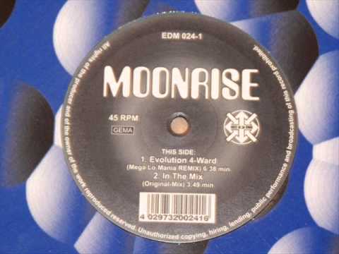 Moonrise — Moonrise -  Evolution 4 ward - (Mega' Lo Mania remix)