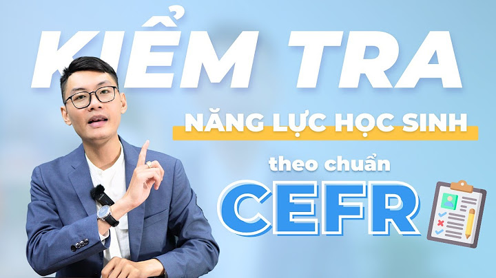 Đánh giá dung năng lực tiếng anh năm 2024