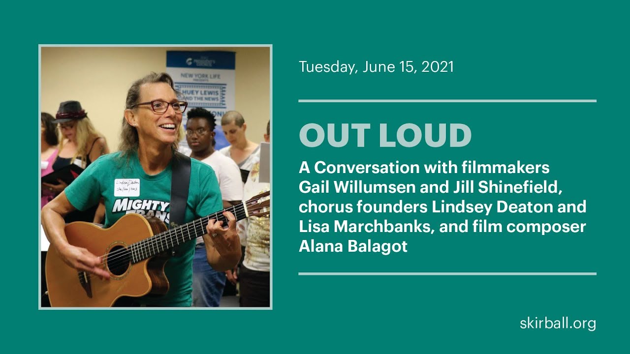 Out Loud: A Conversation with the Filmmakers, Chorus Founders, and Film Composer